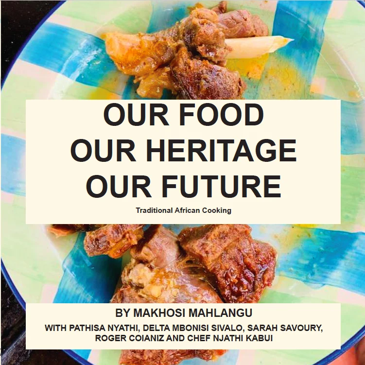 Cover of Our Food, Our Heritage, Our Future: Traditional African Cooking